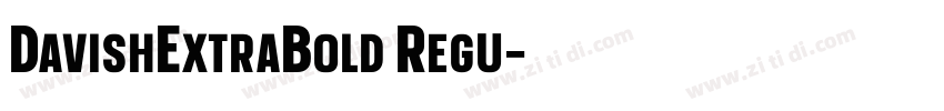 DavishExtraBold Regu字体转换